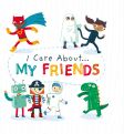 I Care About: My Friends by Liz Lennon