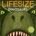 Lifesize Dinosaurs by Sophy Henn