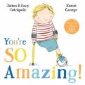 You're So Amazing! by James and Lucy Catchpole 