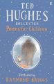 Collected Poems for Children by Ted Hughes 