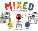 Mixed, A World of Colour by Arree Chung