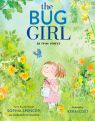The Bug Girl by Sophia Spencer