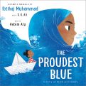 The Proudest Blue by Ibtihaj Muhammad