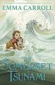 The Somerset Tsunami by Emma Carroll