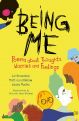 Being Me by Liz Brownlee, Matt Goodfellow and Laura Mucha