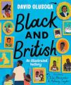 Black and British: An Illustrated History by David Olusoga 