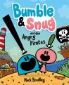 Bumble, Snug and the Angry Pirates by Mark Bradley