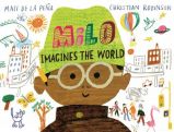 Milo Imagines the World by Christian Robinson