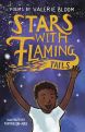 Stars With Flaming Tails by Valerie Bloom