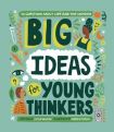 Big Ideas for Young Thinkers: 20 Questions about Life and the Universe by Jamia Wilson