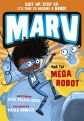 Marv and the Mega Robot by Alex Falase-Koya