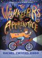 The Wishkeeper's Apprentice by Rachel Chivers Khoo
